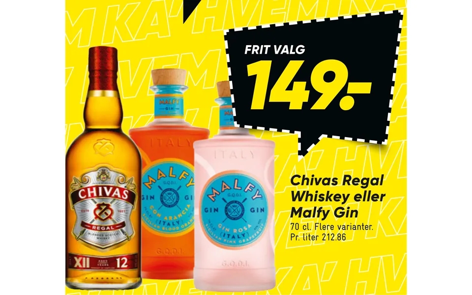 Chivas regal whiskey or malfy gin
