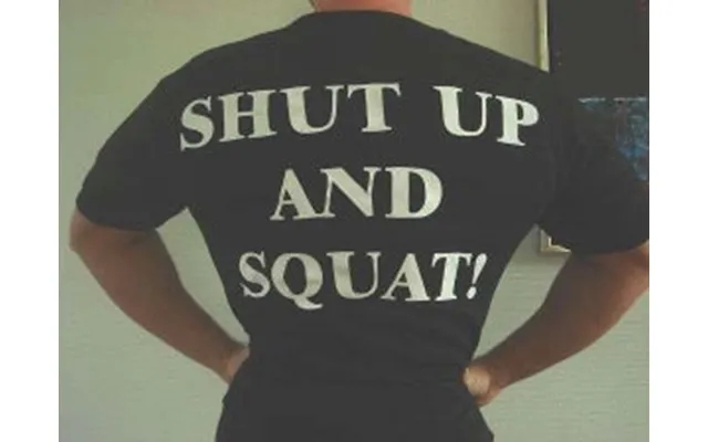 Shut up spirit squat t-shirt - with font on back p product image
