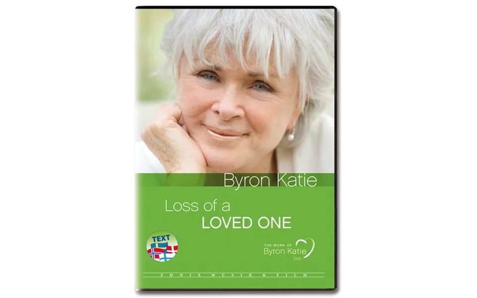 Byron Katie - The Work Loss Of A Loved One