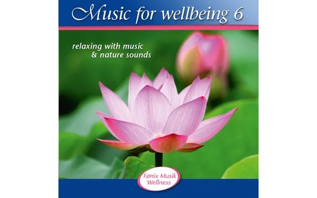 Music For Wellbeing 6 - Fønix Musik product image