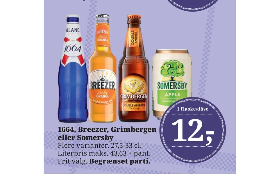 1664, Breezer, grimbergen or somersby