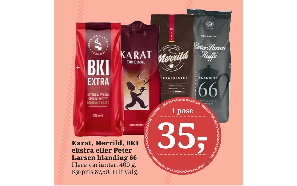 Carat, douwe egberts, bki additional or peter larsen mixture 66