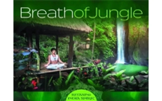 Breath of jungle - relaxing india spirit cd collective work product image