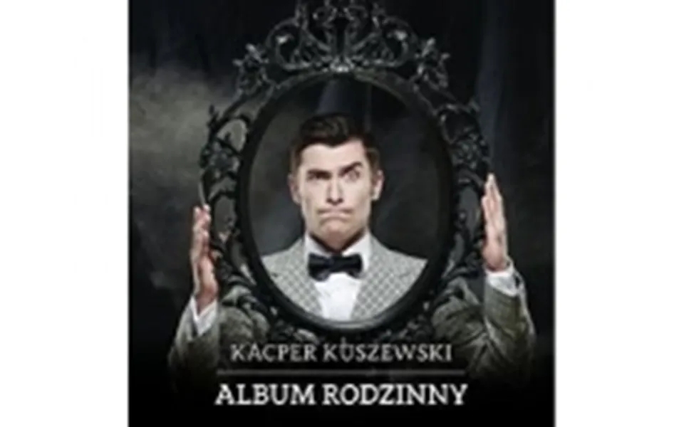 Cd Kuszewski Kacper Family Album