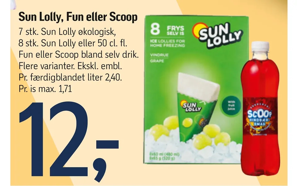 Sun lolly, fun or scoop