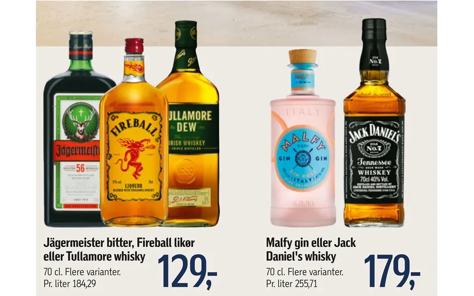 Malfy gin or jack daniel s whiskey jägermeister bitter, fireball liqueur or tullamore whiskey
