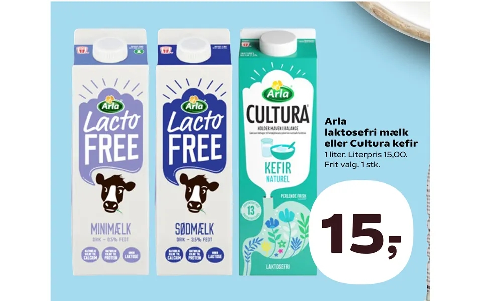 Arla lactose free milk or cultura kefir