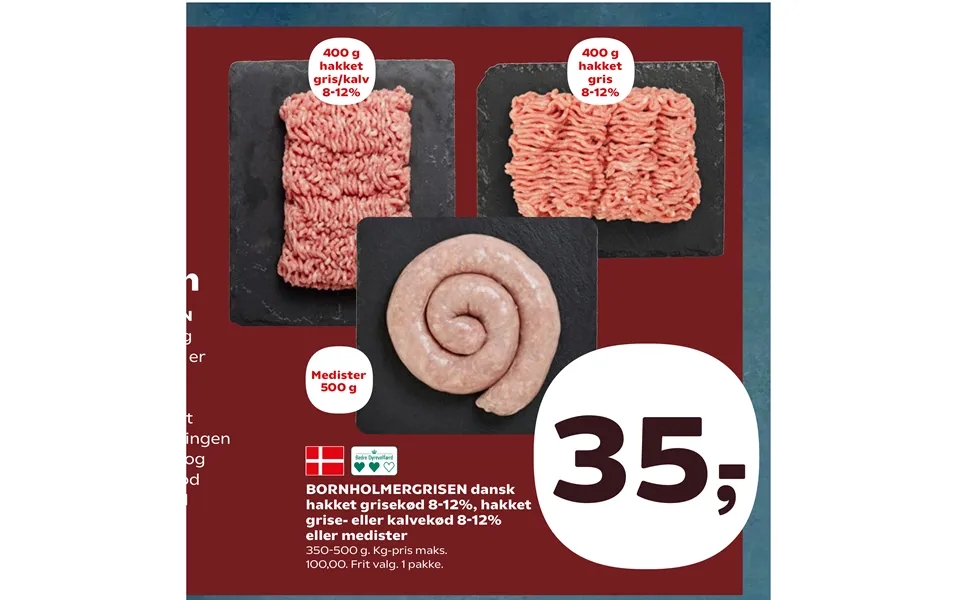 Bornholmergrisen danish chopped pork 8-12%, chopped pigs - or veal 8-12% or sausage