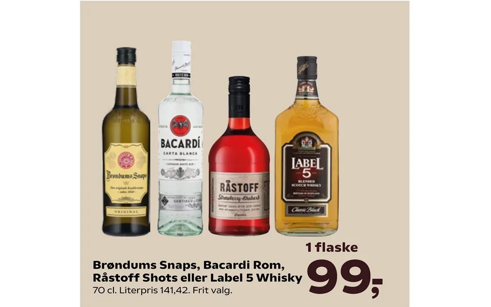 Brøndums snaps, bacardi rom, råstoff shots or label 5 whiskey