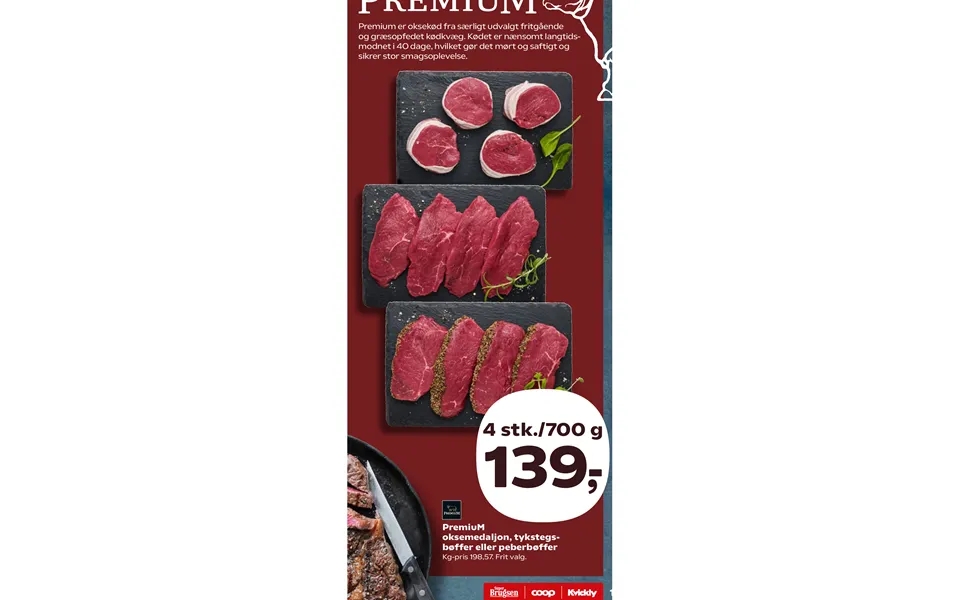 Premium oksemedaljon, tykstegsbøffer or pepper steaks