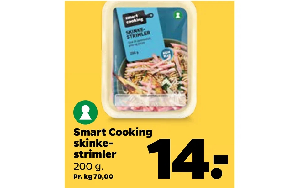 Smart cooking skinkestrimler