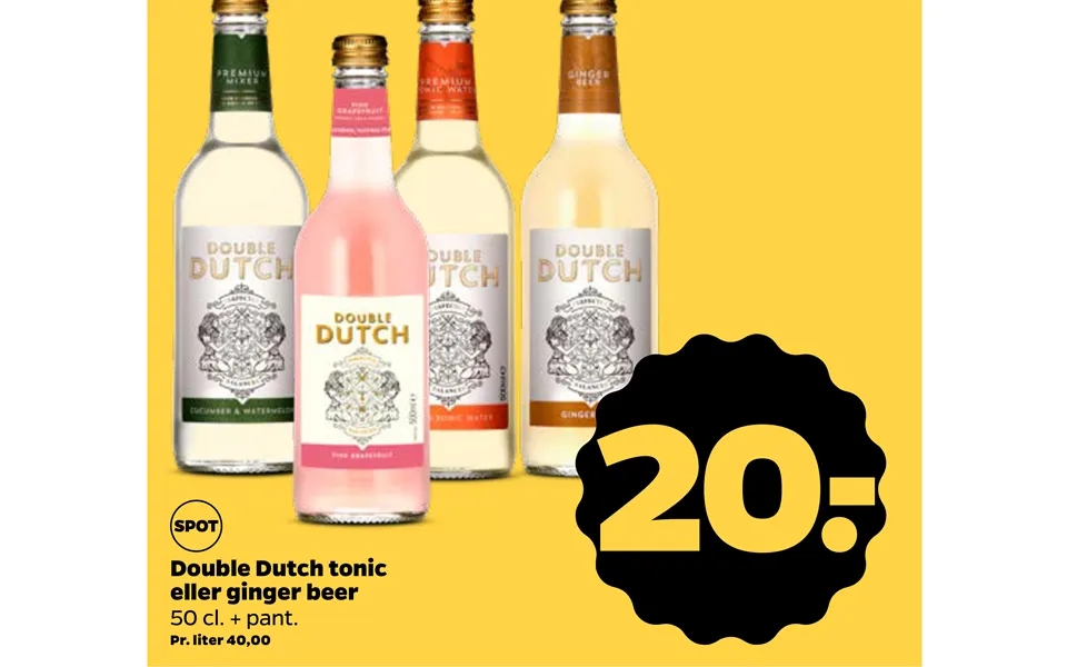 Doubles dutch tonic or ginger beer
