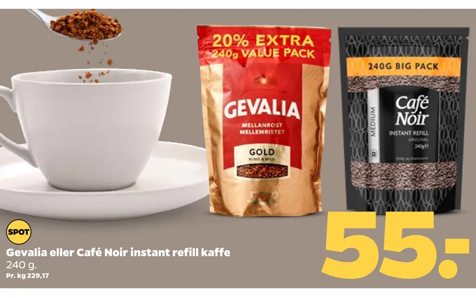 Gevalia or cafe noir instant refill coffee