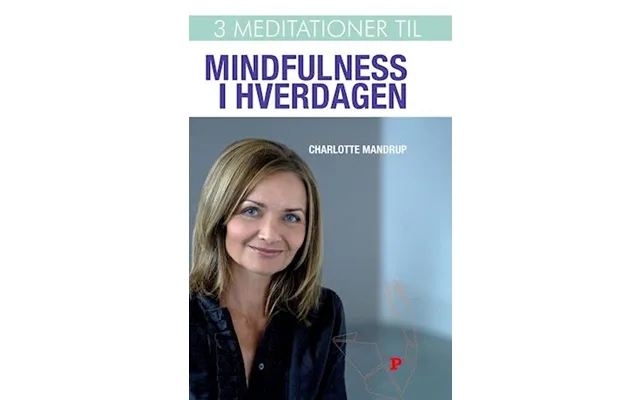 3 Meditations to mindfulness in everyday charlotte mandrup product image