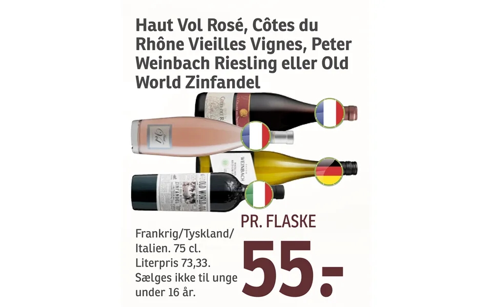 Haut vol rose, cotes you rhone vieilles vignes, peter weinbach riesling or old world zinfandel