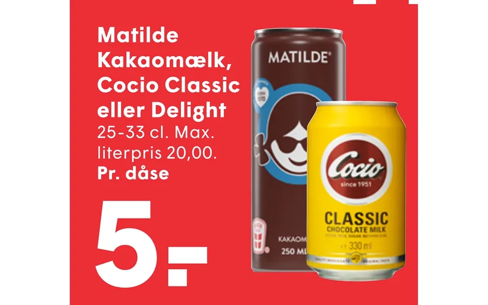 Matilde chocolate milk, cocio classic or delight