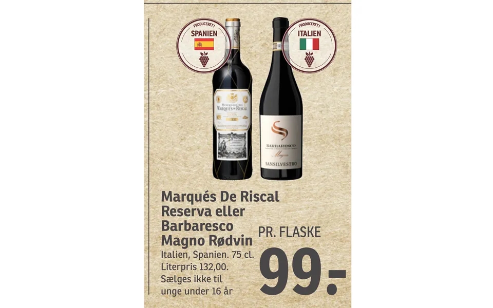 Marques dè riscal reserva or barbaresco magno red wine