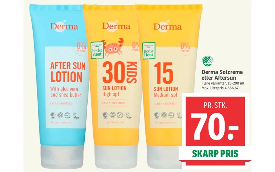 Derma sunscreen or after sun