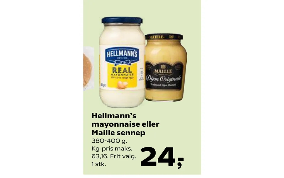 Hell mann’p mayonnaise or maille mustard