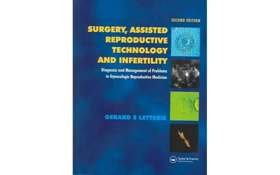 Surgery Assisted Reproductive Technology And Infertility Diagnosis And Management Of Problems In Gynecologic Reproductiv