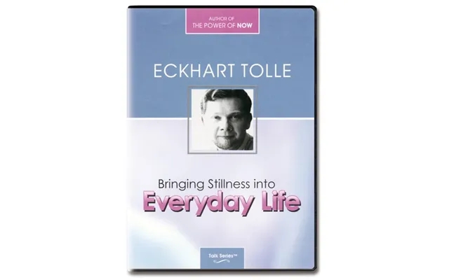 Bringing stillness til everyday life - eckhart tolle product image