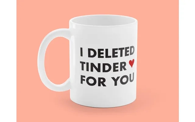 Krus Med Tryk - I Deleted Tinder For You product image
