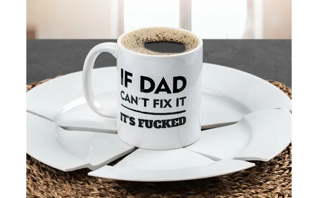 Mug with pressure - if dad can t fix it product image