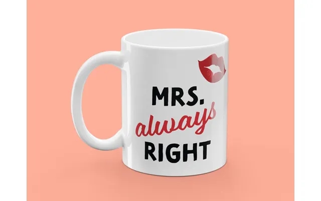 Krus Med Tryk - Mrs. Always Right product image