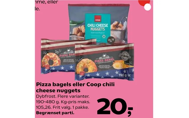 Pizza bagels or coop chili cheese nuggets product image