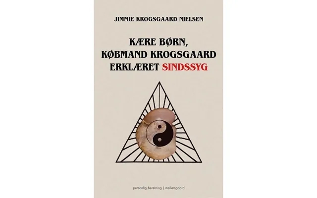 Kære Børn Købmand Krogsgaard Erklæret Sindssyg - Krop & Sind product image