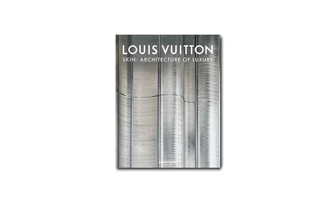 Louis Vuitton Skin Architecture Of Luxury Singapore Edition