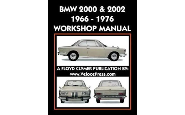 Bmw 2000 & 2002 1966-1976 Workshop Manual - Floyd Clymer