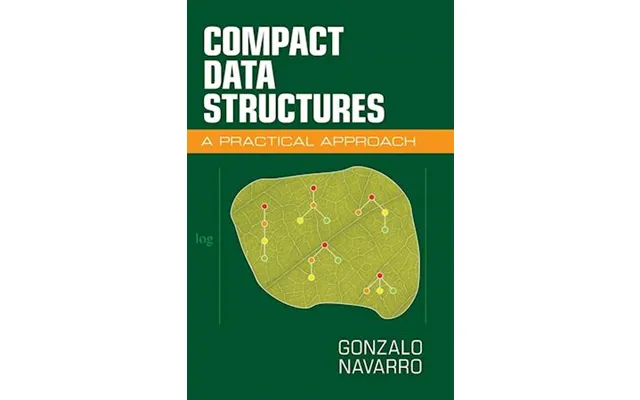 Compact Data Structures - Gonzalo Navarro