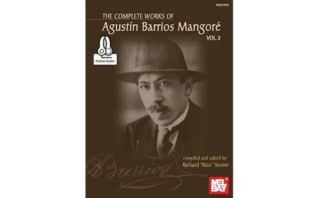Complete Works Of Agustin Barrios Mangore For Guitar Vol. 2 - Agustin Barrios Mangore
