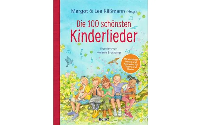 Die 100 Schönsten Kinderlieder - Mit Einfachen Noten Und Akkorden Für Gitarre Und Klavier