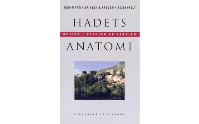 Hadets Anatomi - Brugt Bog- Jens-martin Eriksen Frederik Stjernfelt