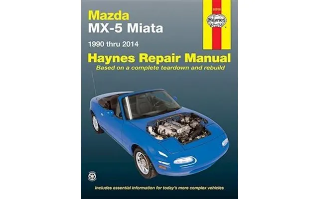 Mazda Mx-5 Miata For Mazda Mx-5 Miata Models 1990-2014 Haynes Repair Manual Usa - Editors Of Haynes Manuals