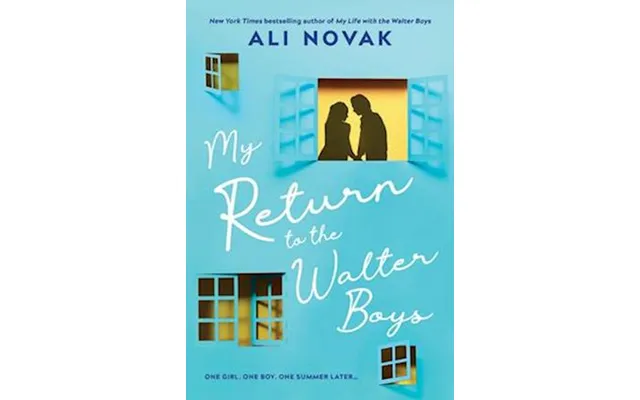 My Return To The Walter Boys - Ali Novak