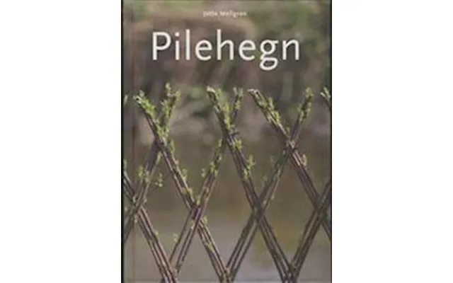 Pilehegn - Brugt Bog- Jette Mellgren