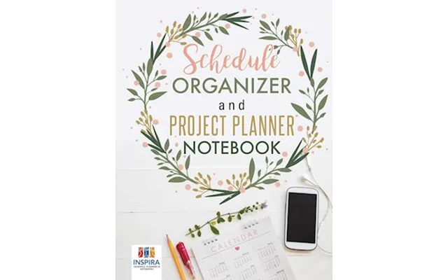 Schedule Organizer And Project Planner Notebook - Planners & Notebooks Inspira Journals