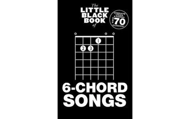 The Little Black Book Of 6-chord Songs - Ukendt Forfatter