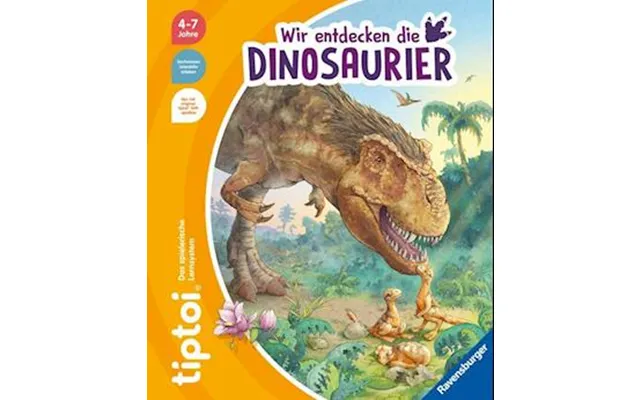 Tiptoi Wir Entdecken Die Dinosaurier - Inka Friese