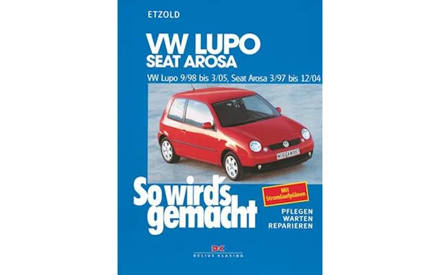 Vw Lupo 9 98-3 05, Seat Arosa 3 97-12 04 - Rudiger Etzold