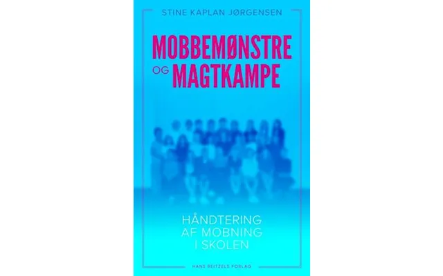 'mobbemønstre Og Magtkampe' - Brugt Bog