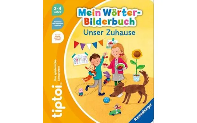 'tiptoi Mein Wörter-bilderbuch Unser Zuhause' - Susanne Gernhäuser