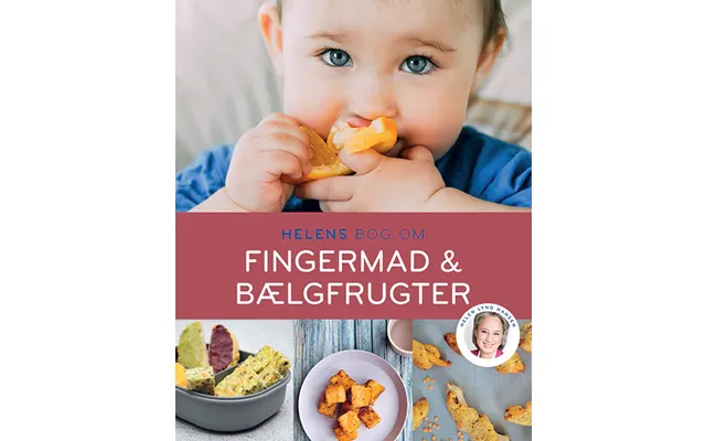 Helens Bog Om Fingermad & Bælgfrugter