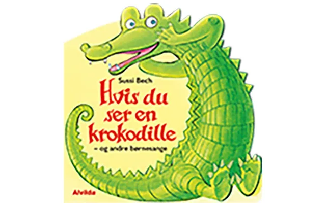 Hvis Du Ser En Krokodille - Og Andre Børnesange