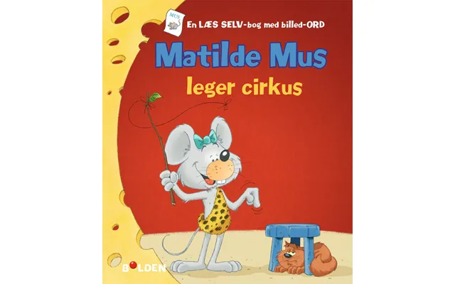 Matilde Mus Leger Cirkus