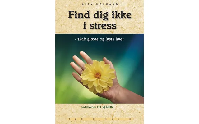 Find Dig Ikke I Stress - Fønix Musik