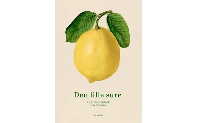 Den Lille Sure - En Presset Historie Om Citronen